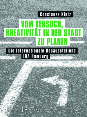 cover image of Vom Versuch, Kreativität in der Stadt zu planen